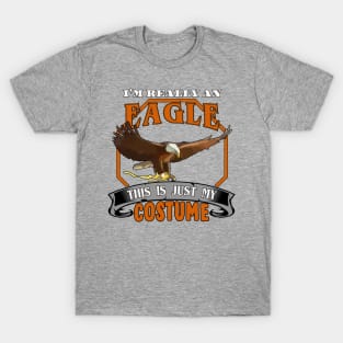 Halloween Costume T-Shirt I'm Really an Eagle T-Shirt